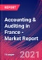 Accounting & Auditing in France - Industry Market Research Report - Product Thumbnail Image
