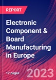 Electronic Component & Board Manufacturing in Europe - Industry Market Research Report- Product Image