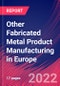 Other Fabricated Metal Product Manufacturing in Europe - Industry Market Research Report - Product Thumbnail Image