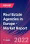 Real Estate Agencies in Europe - Industry Market Research Report - Product Image