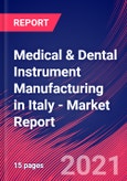 Medical & Dental Instrument Manufacturing in Italy - Industry Market Research Report- Product Image