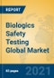 Biologics Safety Testing Global Market Insights 2021, Analysis and Forecast to 2026, by Manufacturers, Regions, Technology, Application, Product Type - Product Image