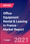 Office Equipment Rental & Leasing in France - Industry Market Research Report - Product Thumbnail Image