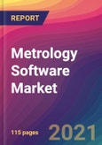Metrology Software Market Size, Market Share, Application Analysis, Regional Outlook, Growth Trends, Key Players, Competitive Strategies and Forecasts, 2021 to 2029- Product Image