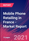 Mobile Phone Retailing in France - Industry Market Research Report- Product Image
