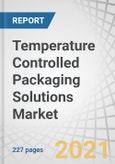 Temperature Controlled Packaging Solutions Market by Type (Active, Passive), Product, Usability (Single, Reuse), Revenue type (Product, Service), End-Use Industry (Pharma and Biopharma) & Region - Trends and Forecasts Up to 2026- Product Image
