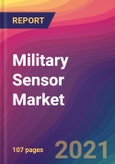 Military Sensor Market Size, Market Share, Application Analysis, Regional Outlook, Growth Trends, Key Players, Competitive Strategies and Forecasts, 2021 to 2029- Product Image