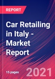 Car Retailing in Italy - Industry Market Research Report- Product Image