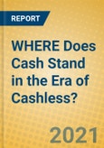  WHERE Does Cash Stand in the Era of Cashless?- Product Image