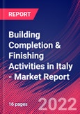 Building Completion & Finishing Activities in Italy - Industry Market Research Report- Product Image