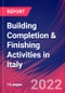 Building Completion & Finishing Activities in Italy - Industry Market Research Report - Product Thumbnail Image