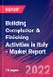 Building Completion & Finishing Activities in Italy - Industry Market Research Report - Product Image