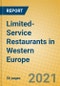 Limited-Service Restaurants in Western Europe - Product Thumbnail Image