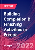 Building Completion & Finishing Activities in Europe - Industry Market Research Report- Product Image