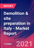 Demolition & site preparation in Italy - Industry Market Research Report- Product Image
