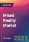 Mixed Reality Market Size, Market Share, Application Analysis, Regional Outlook, Growth Trends, Key Players, Competitive Strategies and Forecasts, 2021 to 2029 - Product Image