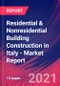 Residential & Nonresidential Building Construction in Italy - Industry Market Research Report - Product Thumbnail Image