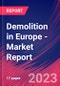 Demolition in Europe - Industry Market Research Report - Product Image