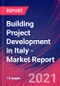 Building Project Development in Italy - Industry Market Research Report - Product Thumbnail Image