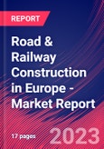 Road & Railway Construction in Europe - Industry Market Research Report- Product Image