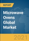 Microwave Ovens Global Market Report 2021: COVID-19 Impact and Recovery to 2030- Product Image