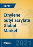 Ethylene butyl acrylate Global Market Insights 2021, Analysis and Forecast to 2026, by Manufacturers, Regions, Technology, Product Type- Product Image