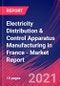 Electricity Distribution & Control Apparatus Manufacturing in France - Industry Market Research Report - Product Thumbnail Image