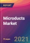 Microducts Market Size, Market Share, Application Analysis, Regional Outlook, Growth Trends, Key Players, Competitive Strategies and Forecasts, 2021 to 2029 - Product Thumbnail Image