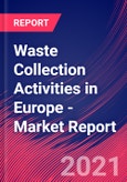 Waste Collection Activities in Europe - Industry Market Research Report- Product Image