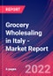 Grocery Wholesaling in Italy - Industry Market Research Report - Product Image