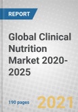 Global Clinical Nutrition Market 2020-2025- Product Image
