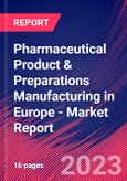 Pharmaceutical Product & Preparations Manufacturing in Europe - Industry Market Research Report- Product Image