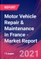 Motor Vehicle Repair & Maintenance in France - Industry Market Research Report - Product Thumbnail Image