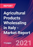 Agricultural Products Wholesaling in Italy - Industry Market Research Report- Product Image