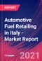 Automotive Fuel Retailing in Italy - Industry Market Research Report - Product Thumbnail Image