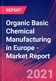 Organic Basic Chemical Manufacturing in Europe - Industry Market Research Report- Product Image