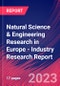 Natural Science & Engineering Research in Europe - Industry Research Report - Product Image