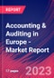 Accounting & Auditing in Europe - Industry Market Research Report - Product Image