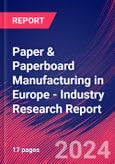 Paper & Paperboard Manufacturing in Europe - Industry Research Report- Product Image