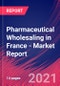 Pharmaceutical Wholesaling in France - Industry Market Research Report - Product Thumbnail Image