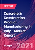Concrete & Construction Product Manufacturing in Italy - Industry Market Research Report- Product Image