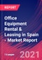 Office Equipment Rental & Leasing in Spain - Industry Market Research Report - Product Thumbnail Image