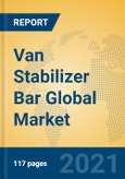 Van Stabilizer Bar Global Market Insights 2021, Analysis and Forecast to 2026, by Manufacturers, Regions, Technology, Application, Product Type- Product Image