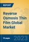 Reverse Osmosis Thin Film Global Market Insights 2023, Analysis and Forecast to 2028, by Manufacturers, Regions, Technology, Application, Product Type - Product Image