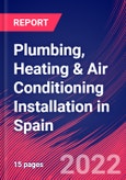 Plumbing, Heating & Air Conditioning Installation in Spain - Industry Market Research Report- Product Image