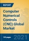 Computer Numerical Controls (CNC) Global Market Insights 2021, Analysis and Forecast to 2026, by Manufacturers, Regions, Technology - Product Image