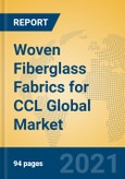 Woven Fiberglass Fabrics for CCL Global Market Insights 2021, Analysis and Forecast to 2026, by Manufacturers, Regions, Technology, Application, Product Type- Product Image