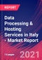 Data Processing & Hosting Services in Italy - Industry Market Research Report - Product Thumbnail Image