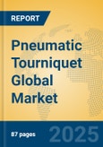 Pneumatic Tourniquet Global Market Insights 2023, Analysis and Forecast to 2028, by Manufacturers, Regions, Technology, Product Type- Product Image