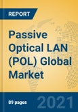 Passive Optical LAN (POL) Global Market Insights 2021, Analysis and Forecast to 2026, by Manufacturers, Regions, Technology, Application, Product Type- Product Image